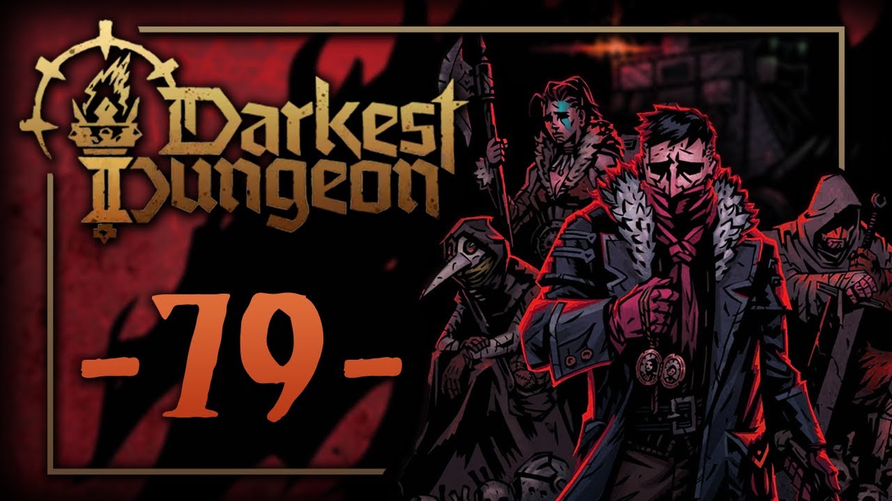 Darkest Dungeon 2, Episode 79:  ALL MEMORIES QUEST continues!