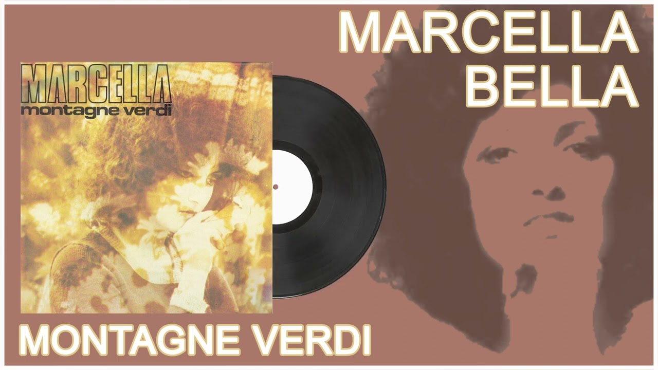 Marcella Bella - Montagne Verdi