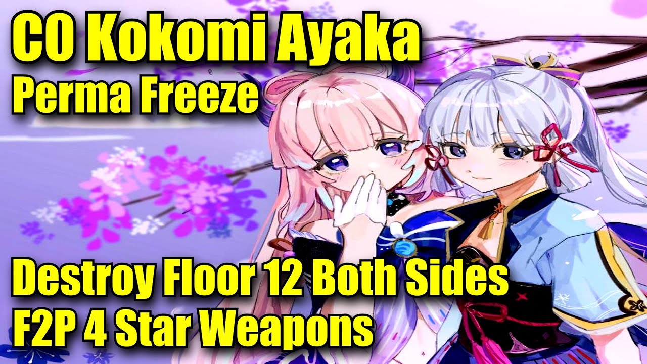 Broken C0 F2P Kokomi Ayaka Perma Freeze Comp Destroy Floor 12 Both Side - 4 Star Weapon