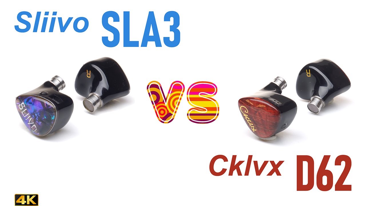 Sliivo SLA3 vs Cklvx D62 - - IEM sound comparison