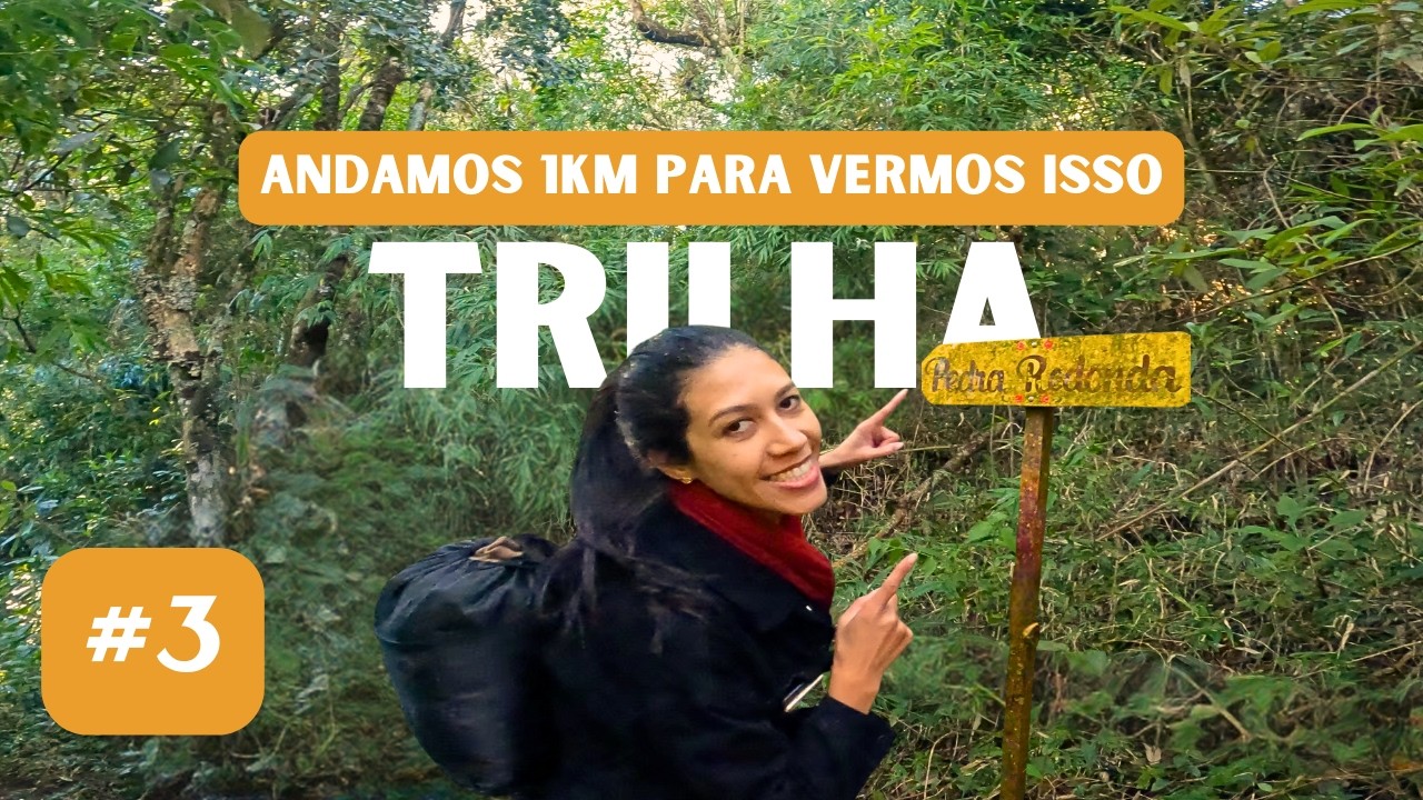 Trilha da PEDRA REDONDA em Monte Verde: Como foi?