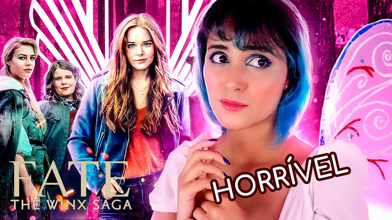 A SÉRIE das WINX é HORR0ROSA e me fez SURTAR - FATE saga WINX