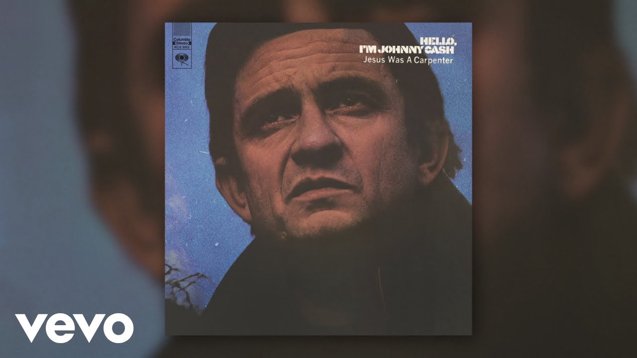 Johnny Cash - Jesus Was a Carpenter (Official Audio)