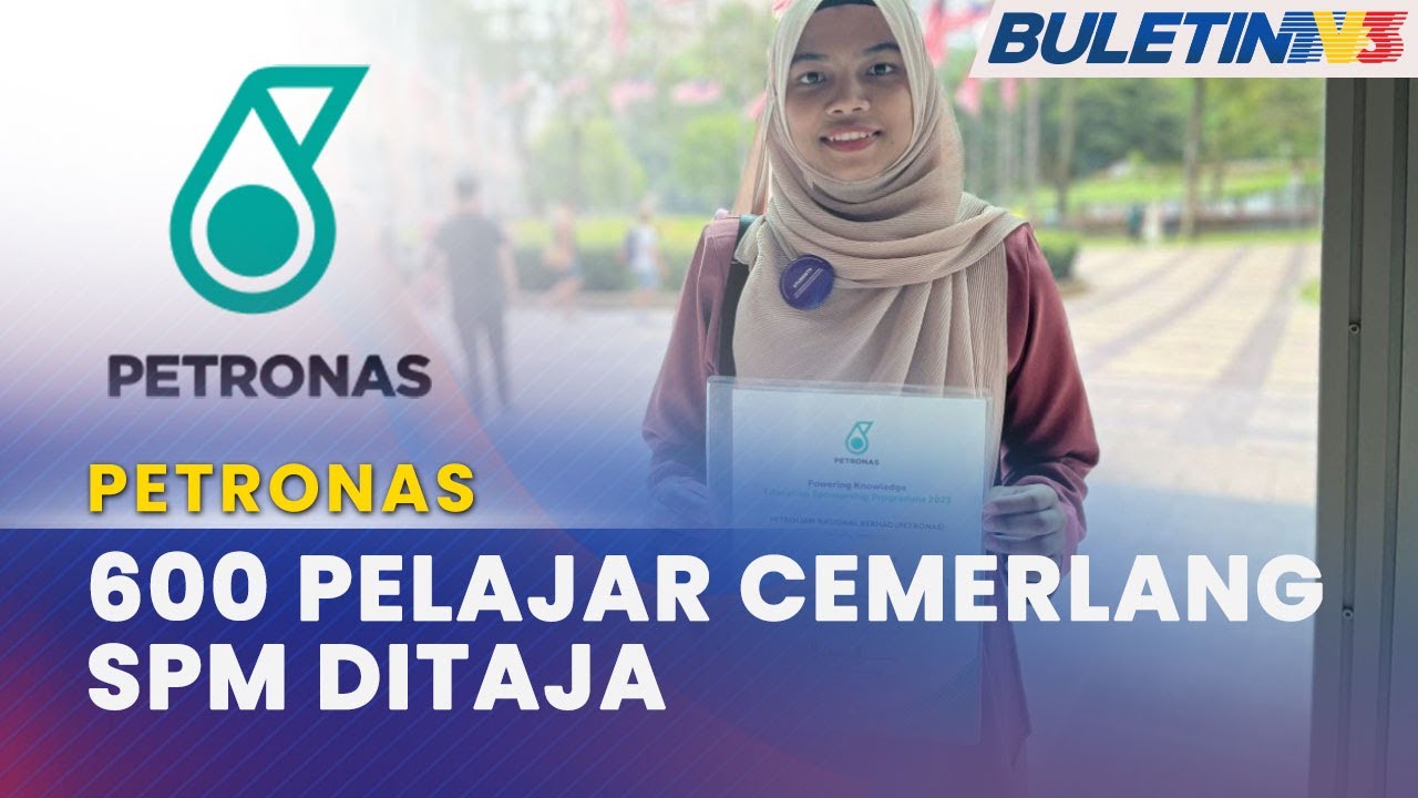 PROGRAM PETRONAS MEMPERKASAKAN ILMU | Taja Pengajian 600 Pelajar Cemerlang SPM 2022