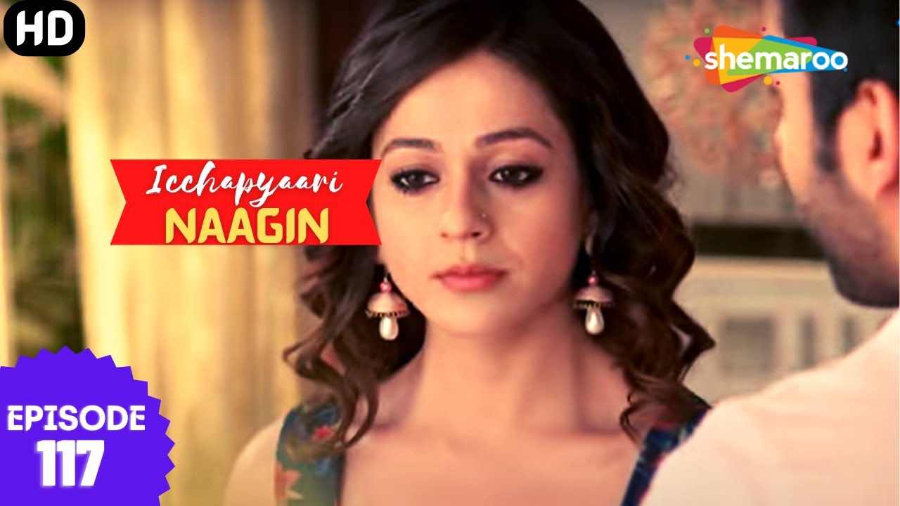 इच्छाप्यारी नागिन - Icchapyaari Naagin (HD) | Episode 117 | मयूरेश इच्छा से शादी करने से किया इनकार