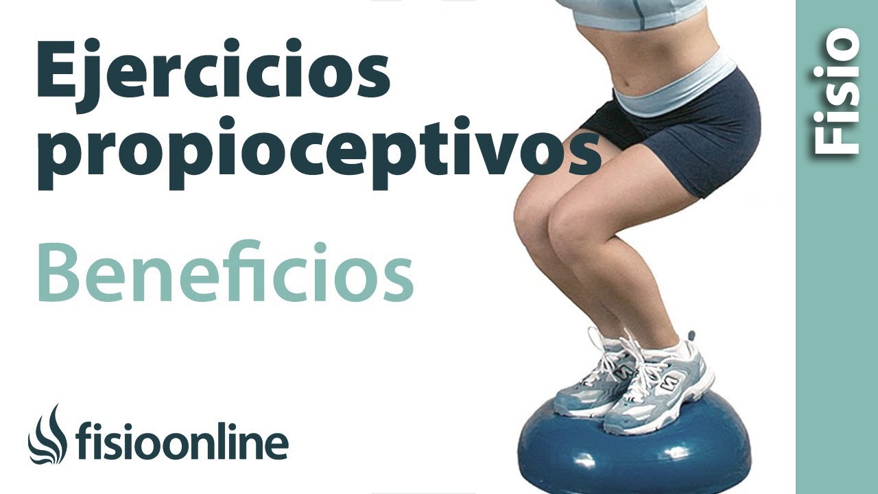 ¿Qué es la propiocepción y ejercicios propioceptivos? - Utilidades y beneficios