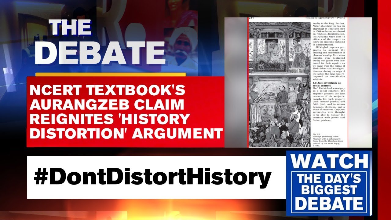 NCERT Textbook's Aurangzeb Claim Reignites 'History Distortion' Argument | The Debate
