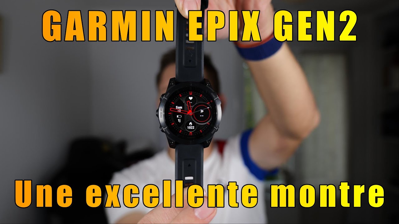 Garmin Epix Gen2 : une montre de sport toujours pertinente en 2023 ! [Test]