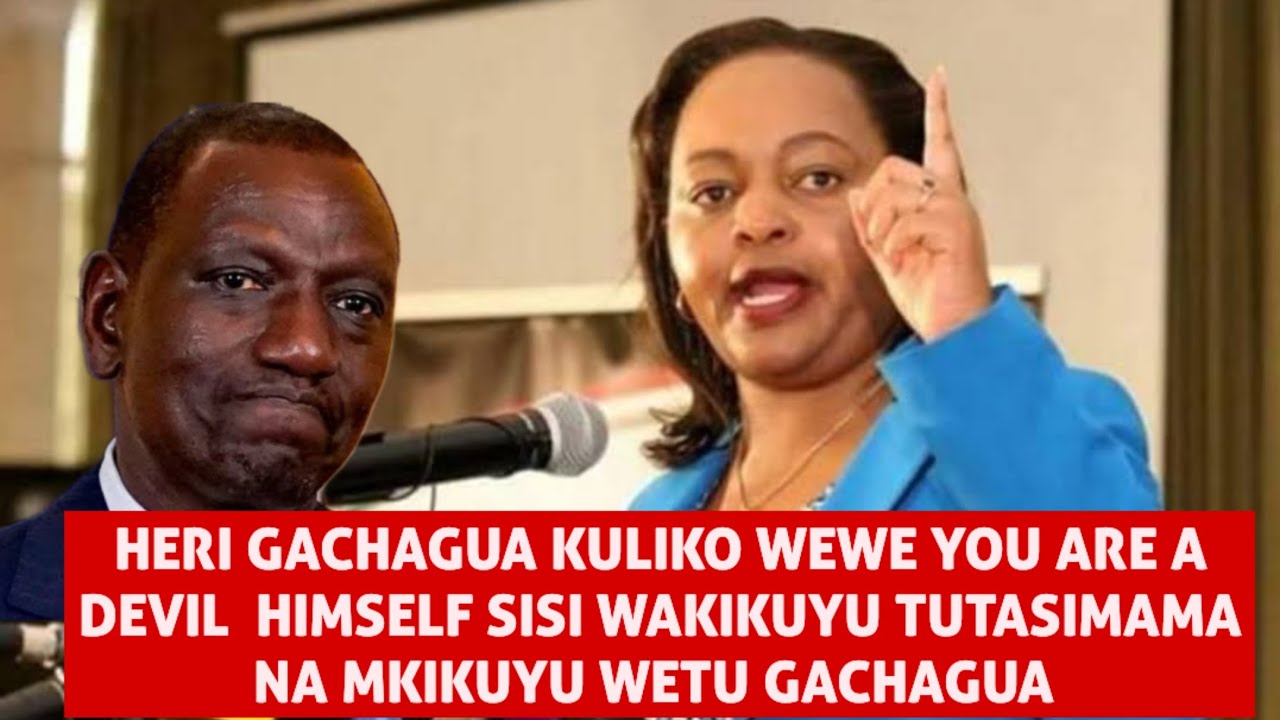 HERI GACHAGUA KULIKO WEWE YOU ARE A DEVIL HIMSELF SISI WAKIKUYU TUTASIMAMA NA MKIKUYU WETU GACHAGUA 
