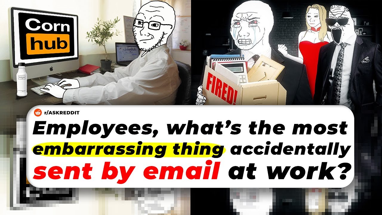 Employees, What’s The Most Embarrassing Thing Accidentally SENT BY EMAIL At Work?