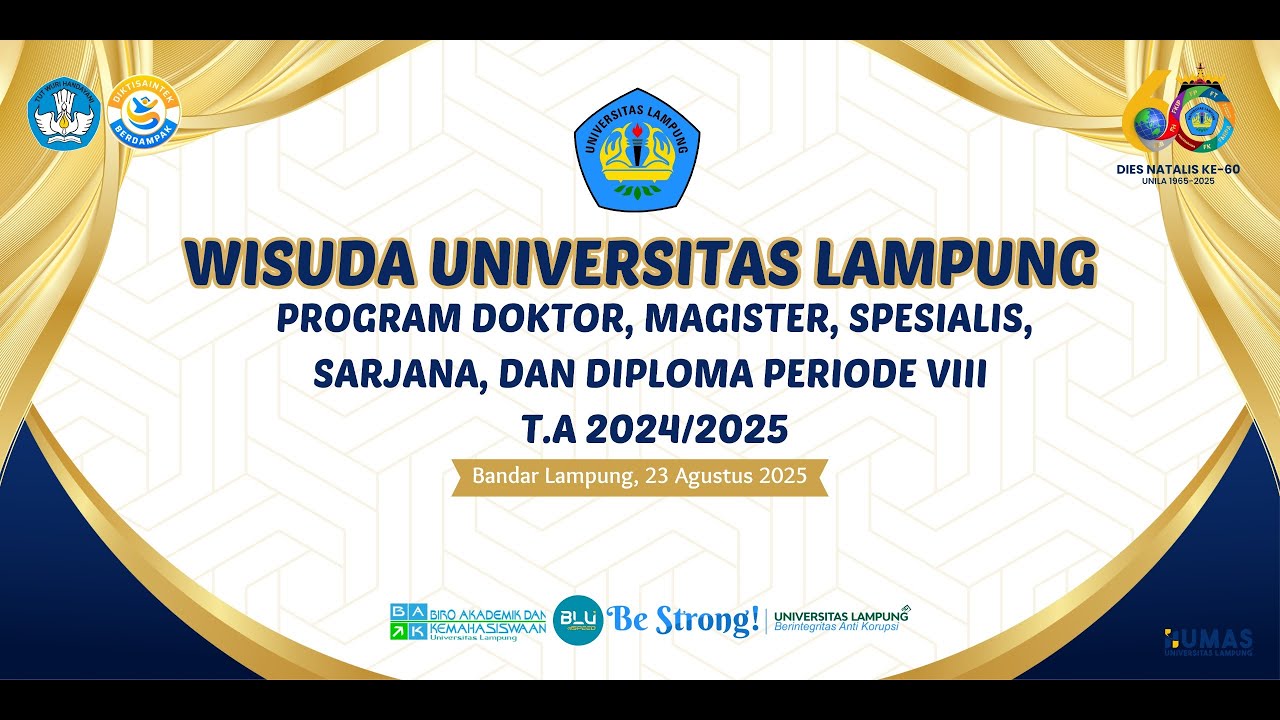 WISUDA UNILA PERIODE VIII T.A 2024/2025. SABTU, 23 AGUSTUS 2025