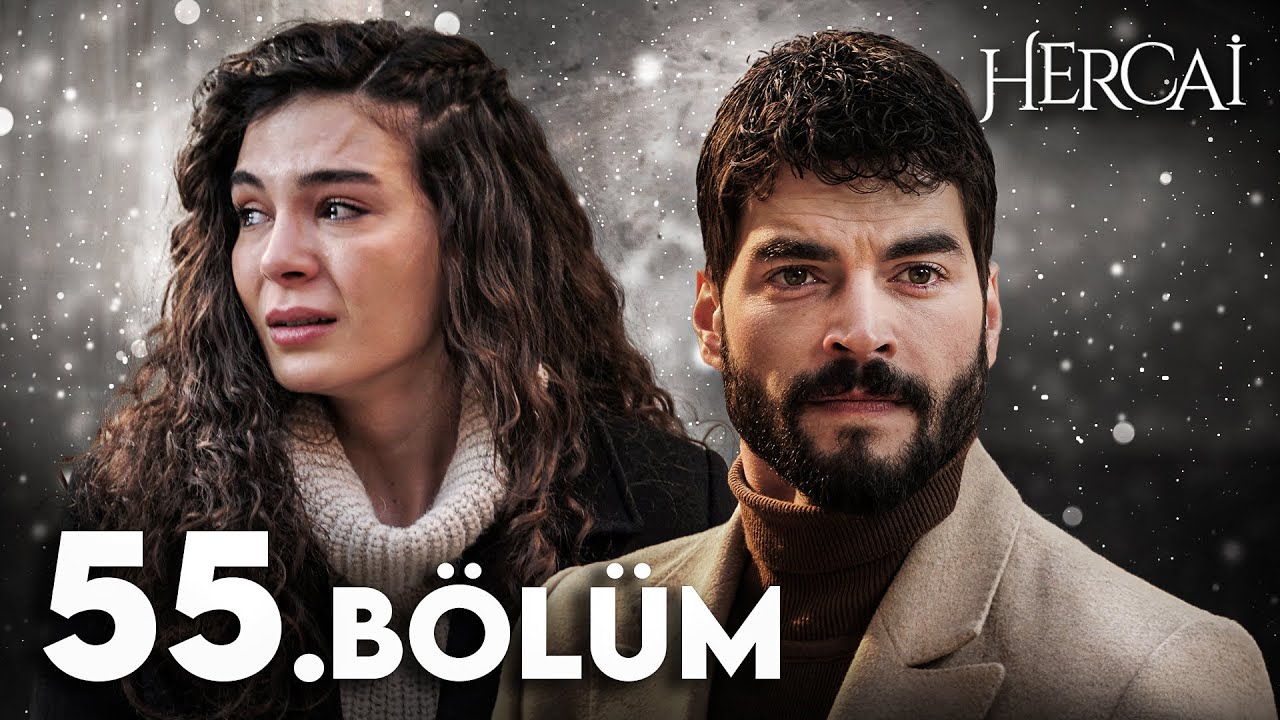 Hercai 55. Bölüm