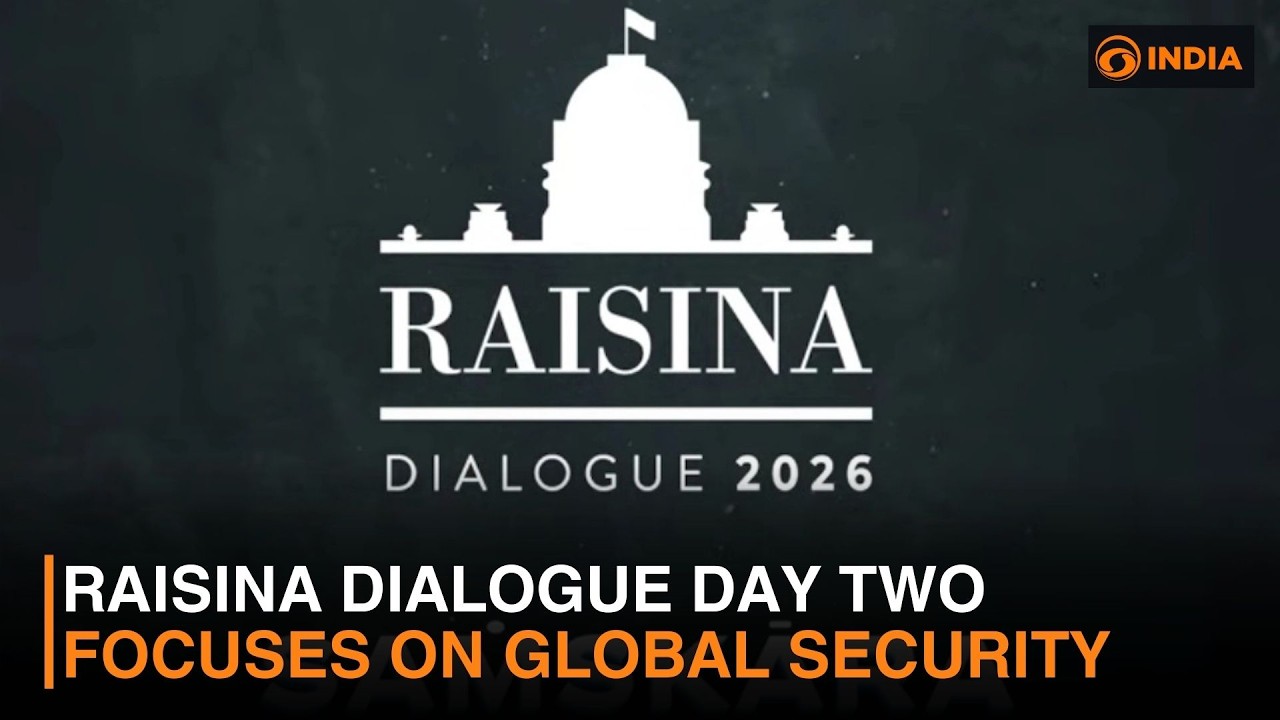 Raisina Dialogue day two focuses on global security | DD India