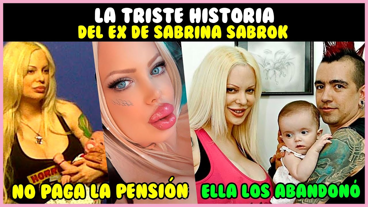 La triste historia del ex de Sabrina Sabrok