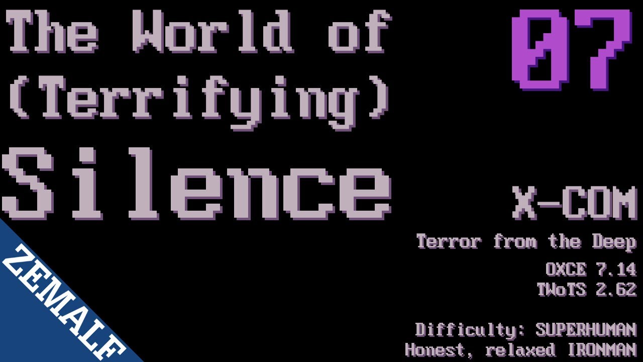 007 | The World of Terrifying Silence | X-COM: Terror from the Deep