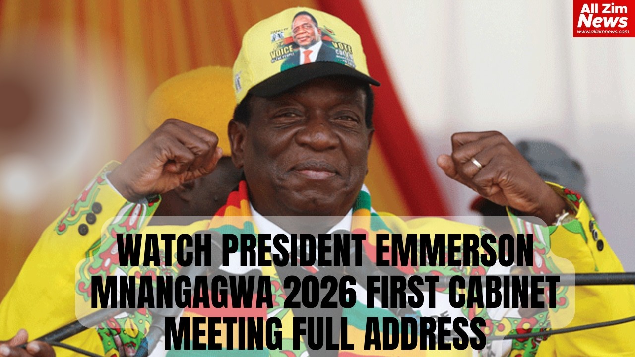 Watch President Emmerson Mnangagwa 2026 First Cabinet Meeting Full Address