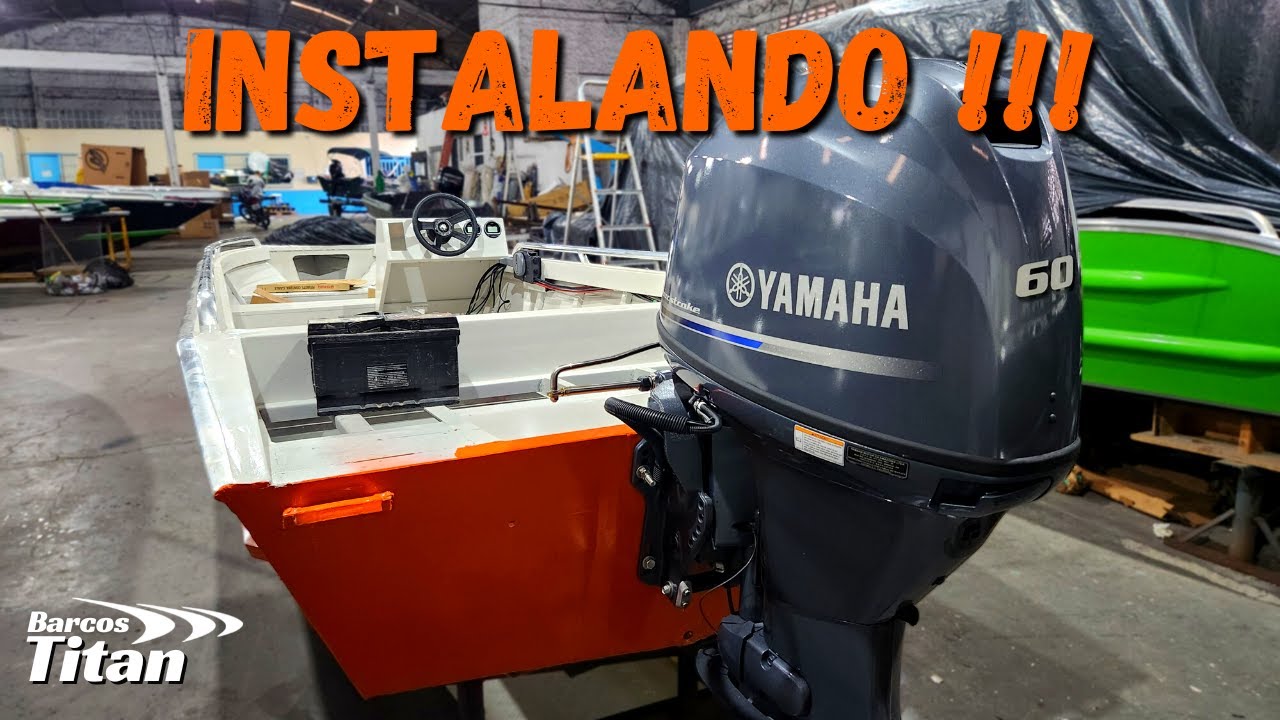 INSTALANDO YAMAHA 60 HP NA EMBARCAÇÃO !!!