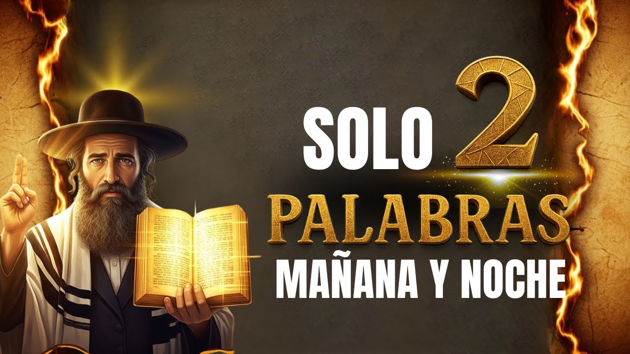 La oración JUDÍA de 2 palabras que atrae PROSPERIDAD en instantes – ¡Libera abundancia hoy!