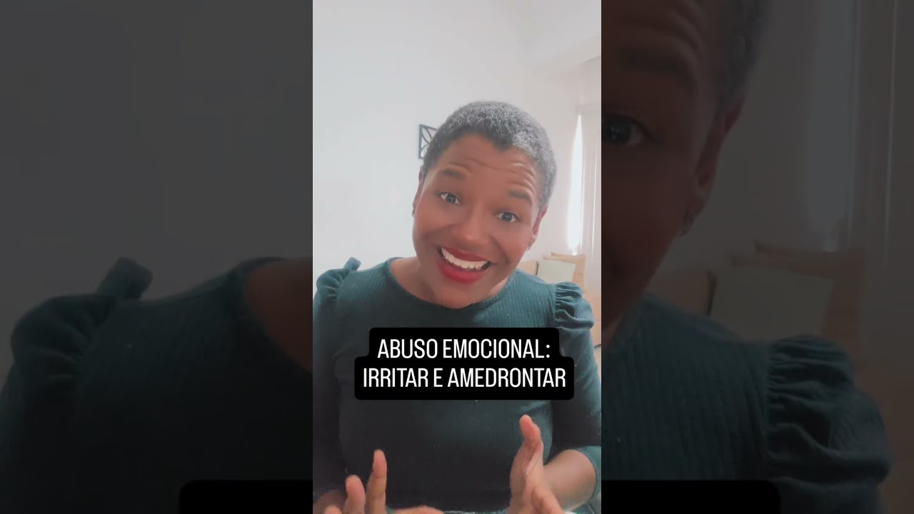 ABUSO EMOCIONAL:IRRITAR E AMEDRONTAR#psicologia #mindset #saúdemental #autoconhecimento 
