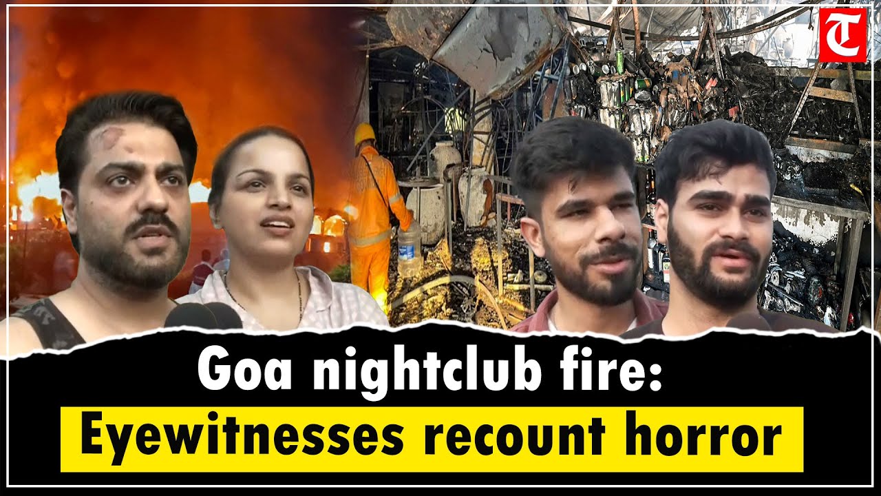 Eyewitnesses talk about the fire at the nightclub in Goa, in which 25 people were killed