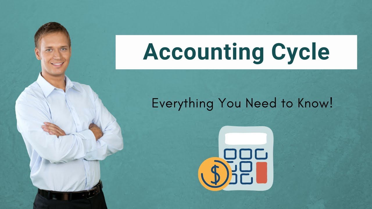 Accounting Cycle - Definition, Example, 9 Steps of Accounting Cycle