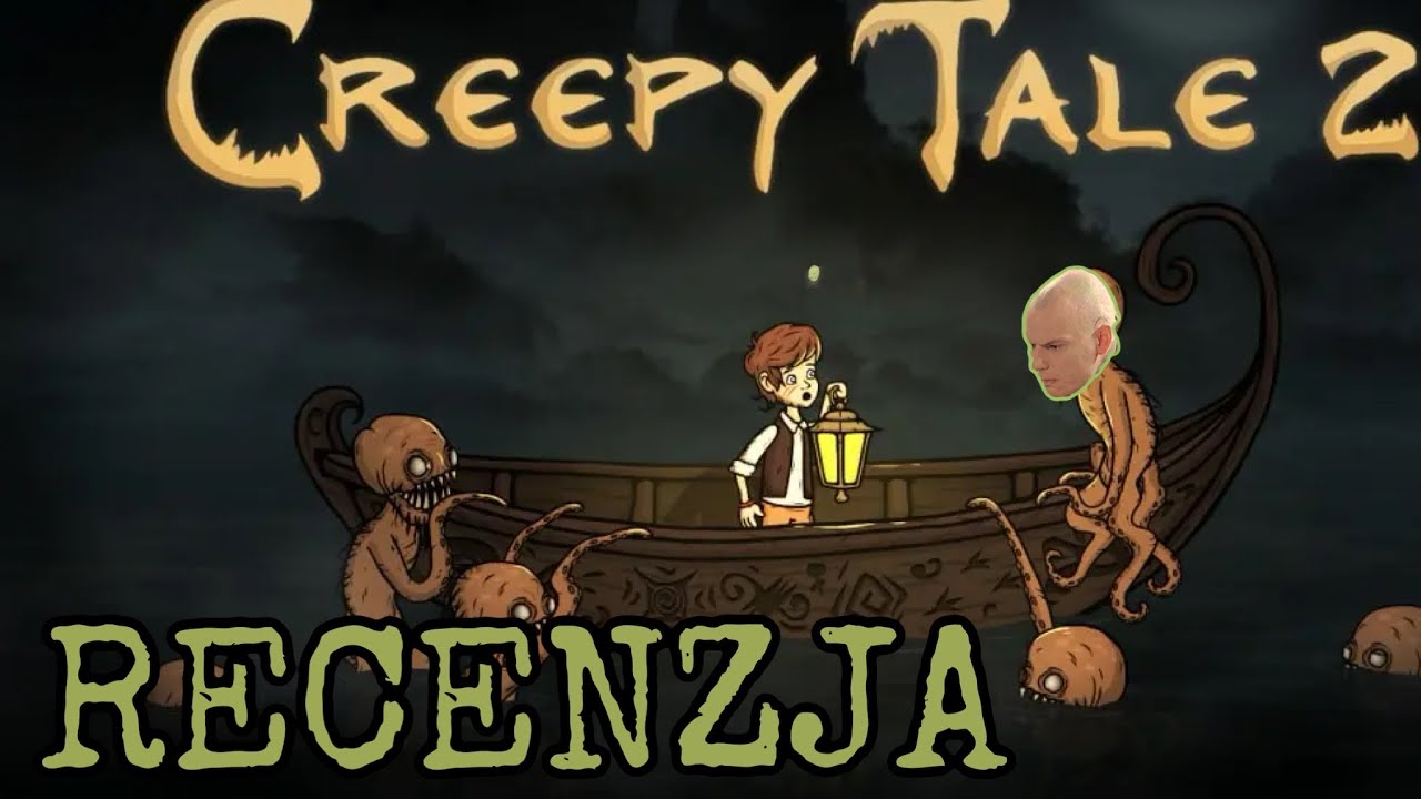 CREEPY TALE 2 RECENZJA