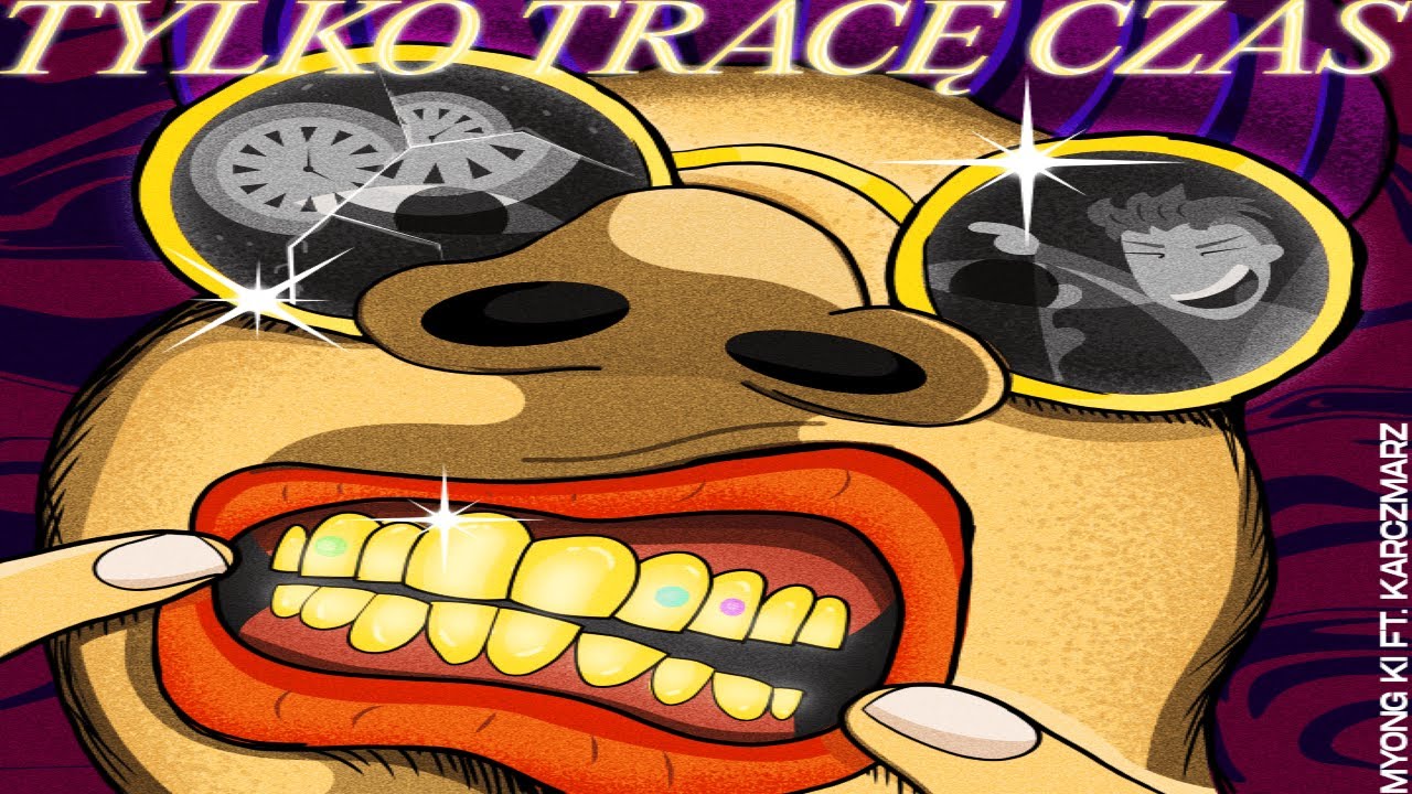 Myong Ki x Karczmarz - Tylko tracę czas