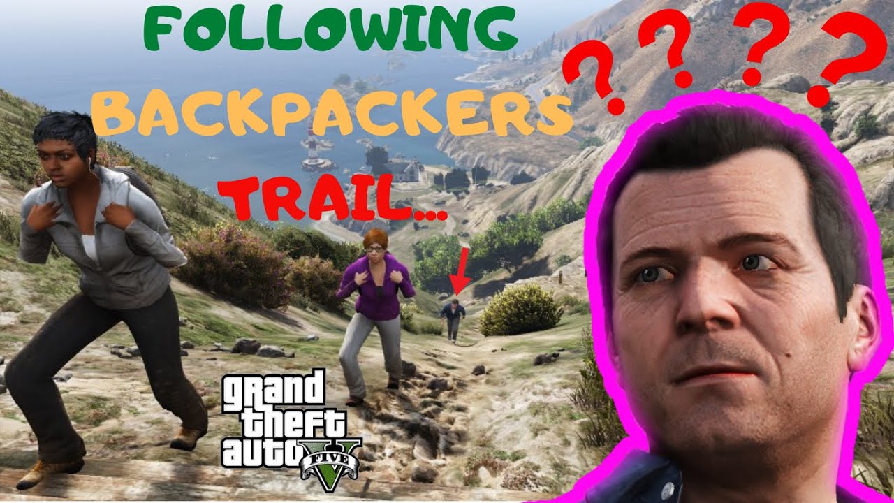 GTA 5 - I Followed Backpackers their ENITRE trail...this is what happened 🤯 Funny