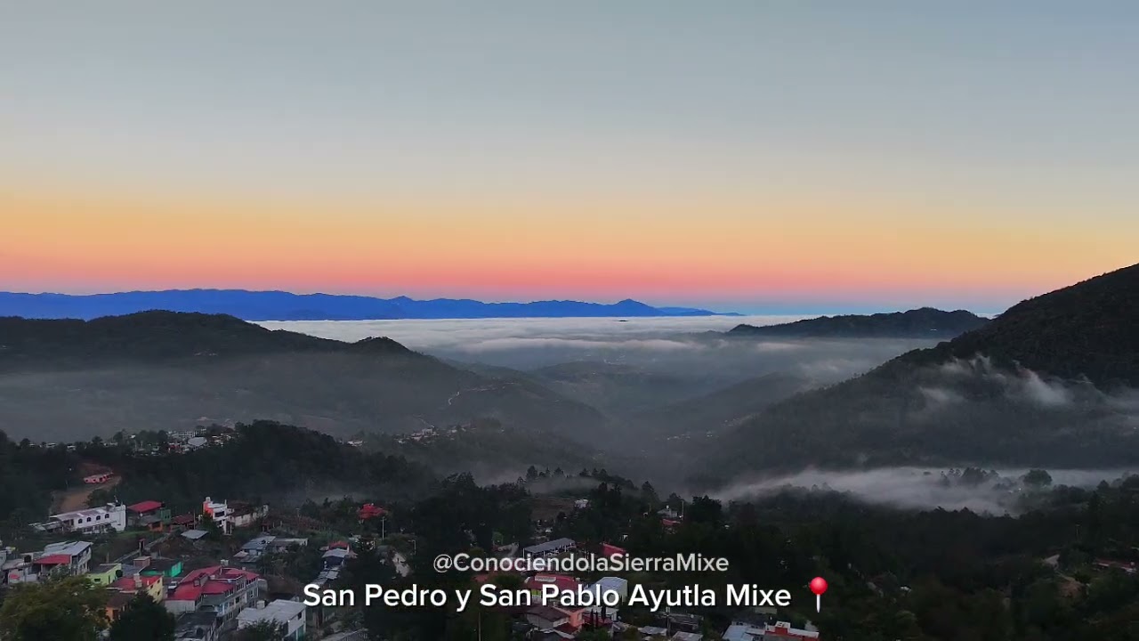 Un hermoso amanecer en San Pedro y San Pablo Ayutla Mixe.
