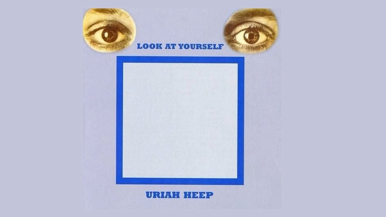 Uriah Heep - Look At Yourself