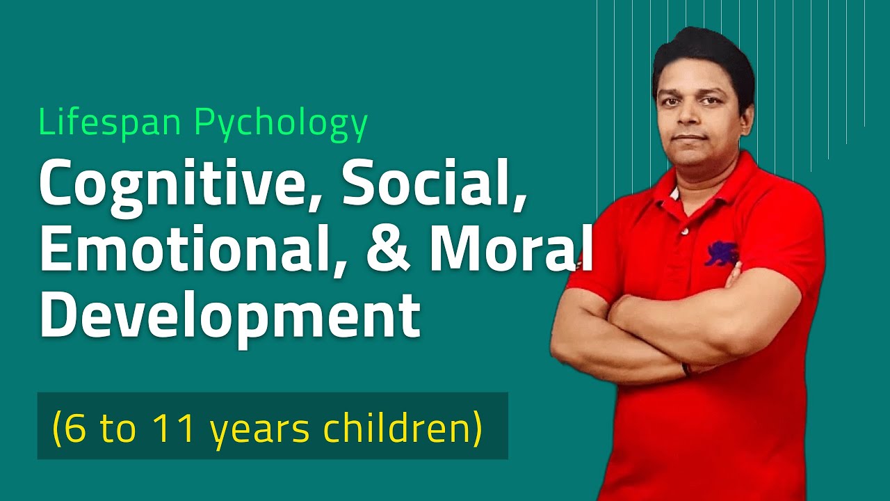 MPC-002, Block 2, Unit 2 | Cognitive, Social, Emotional, & Moral Development | MAPC