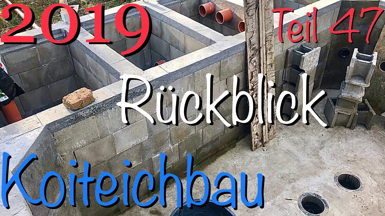 Teichbau Koiteichbau Teil 47 Der Rückblick auf mein Koi Teich Projekt 2019