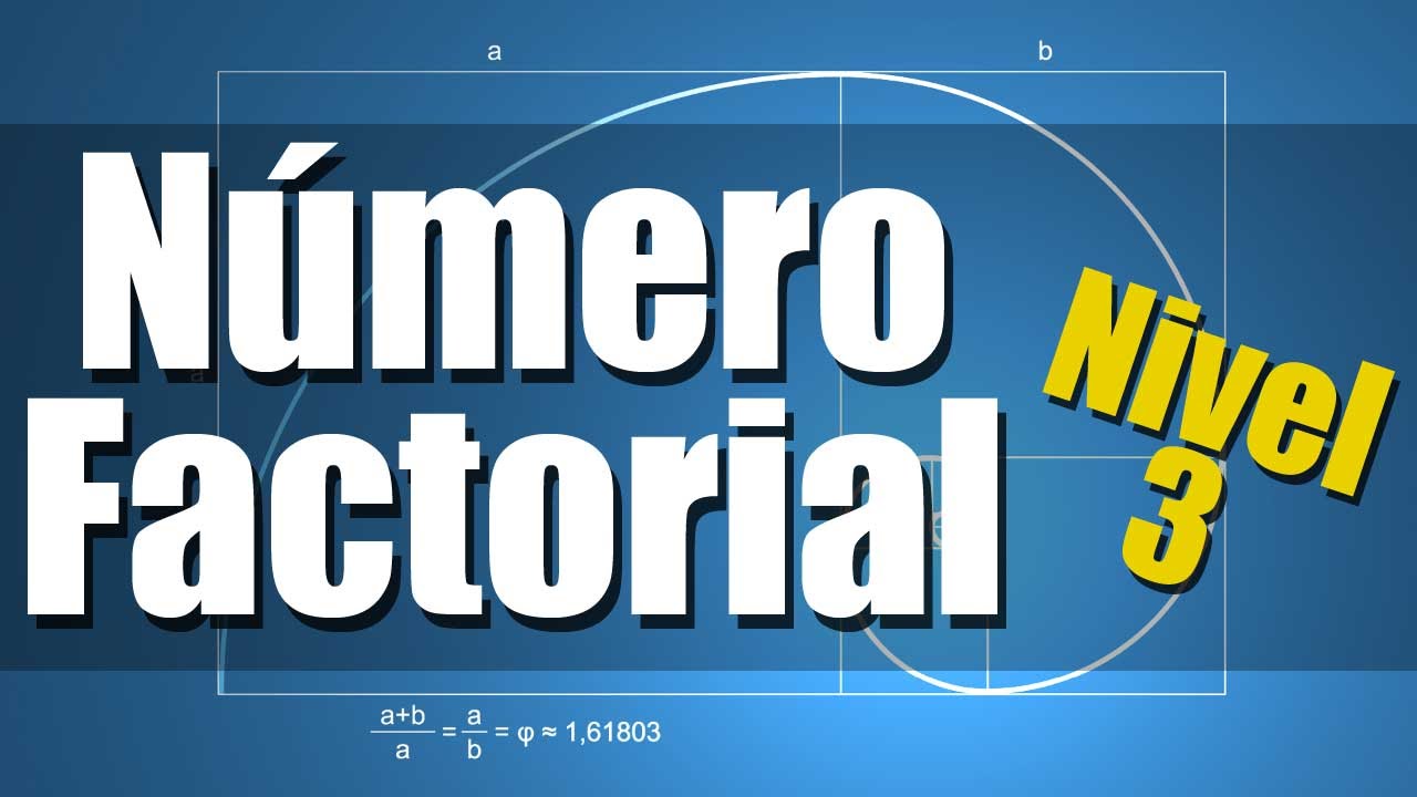 Número Factorial Ejercicios Resueltos Nivel 3