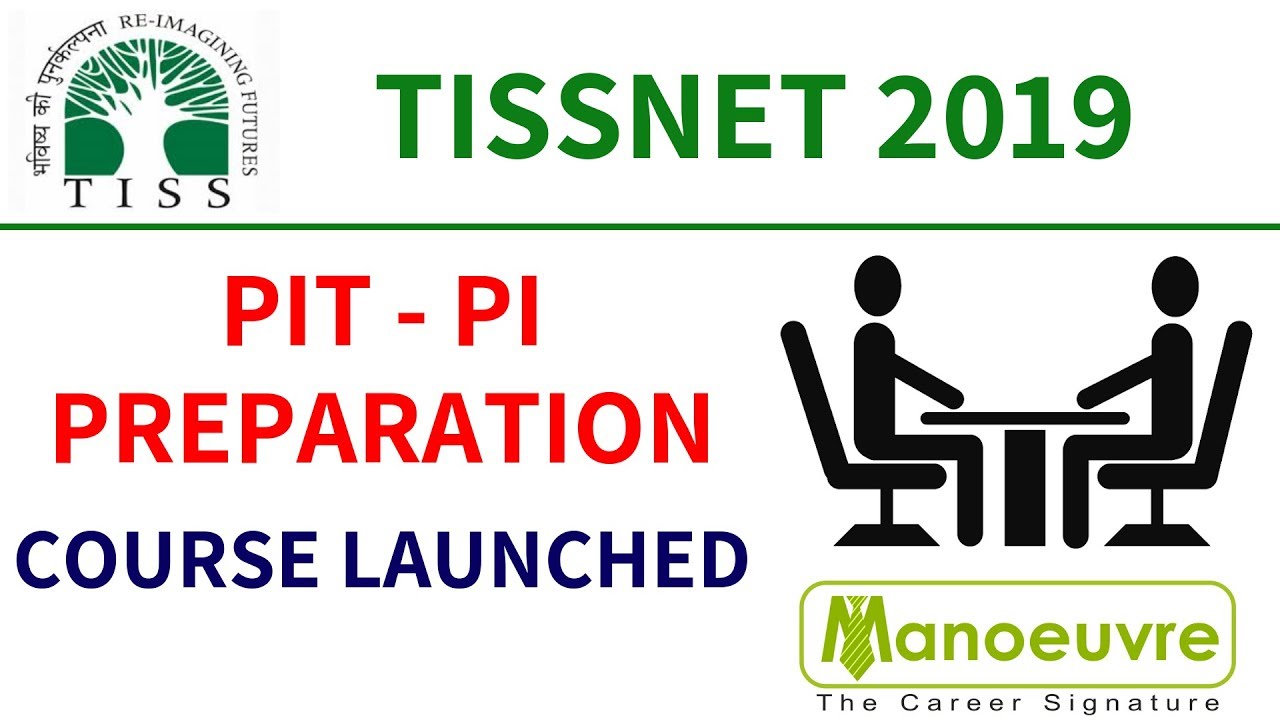 TISSNET 2019 - PRE INTERVIEW TEST AND PI COURSE LAUNCHED