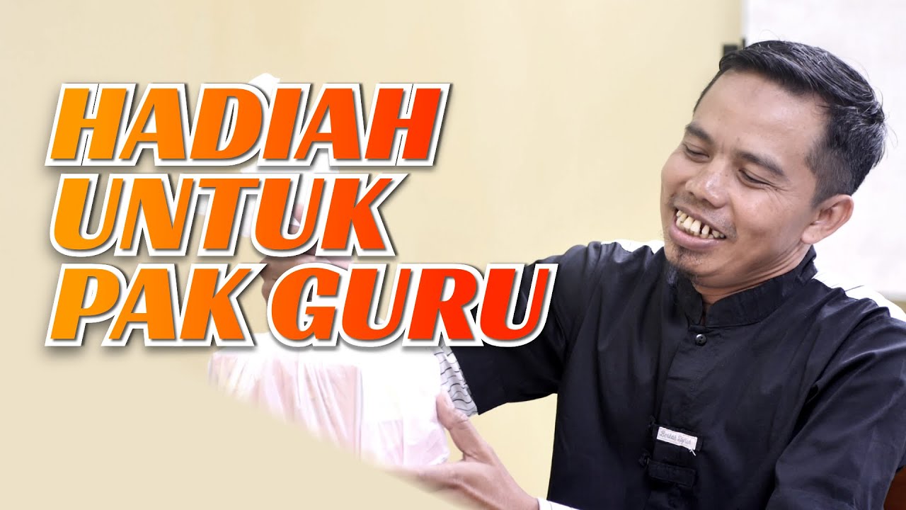 Hadiah Untuk Pak Guru | Ustadz Ammi Nur Baits, S.T., B.A.