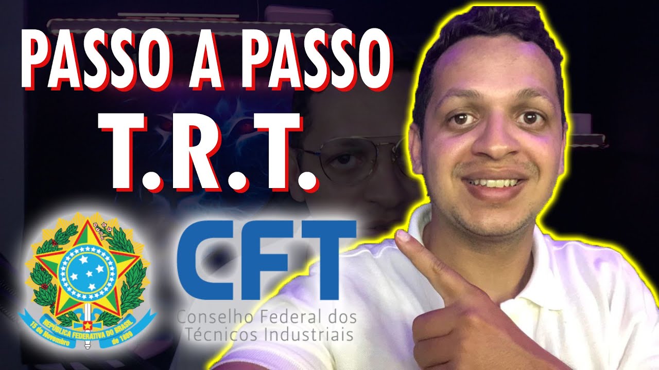 COMO PREENCHER TRT - PASSO A PASSO - CFT - 2023