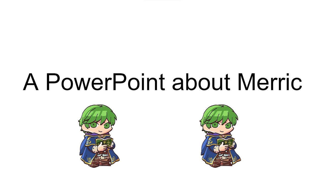A PowerPoint About Merric