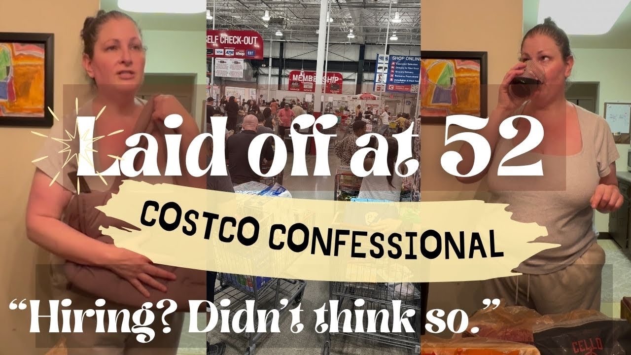 LAID OFF DIARIES EP. 1 | LAID OFF @ 52 |MIDLIFE, SINGLE MOM, JOBLESS| CHATTY COSTCO HAUL🤪🛒