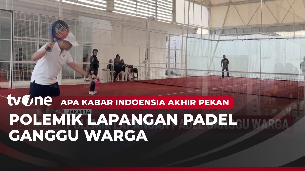 Polemik Lapangan Padel Ganggu Warga | AKAP