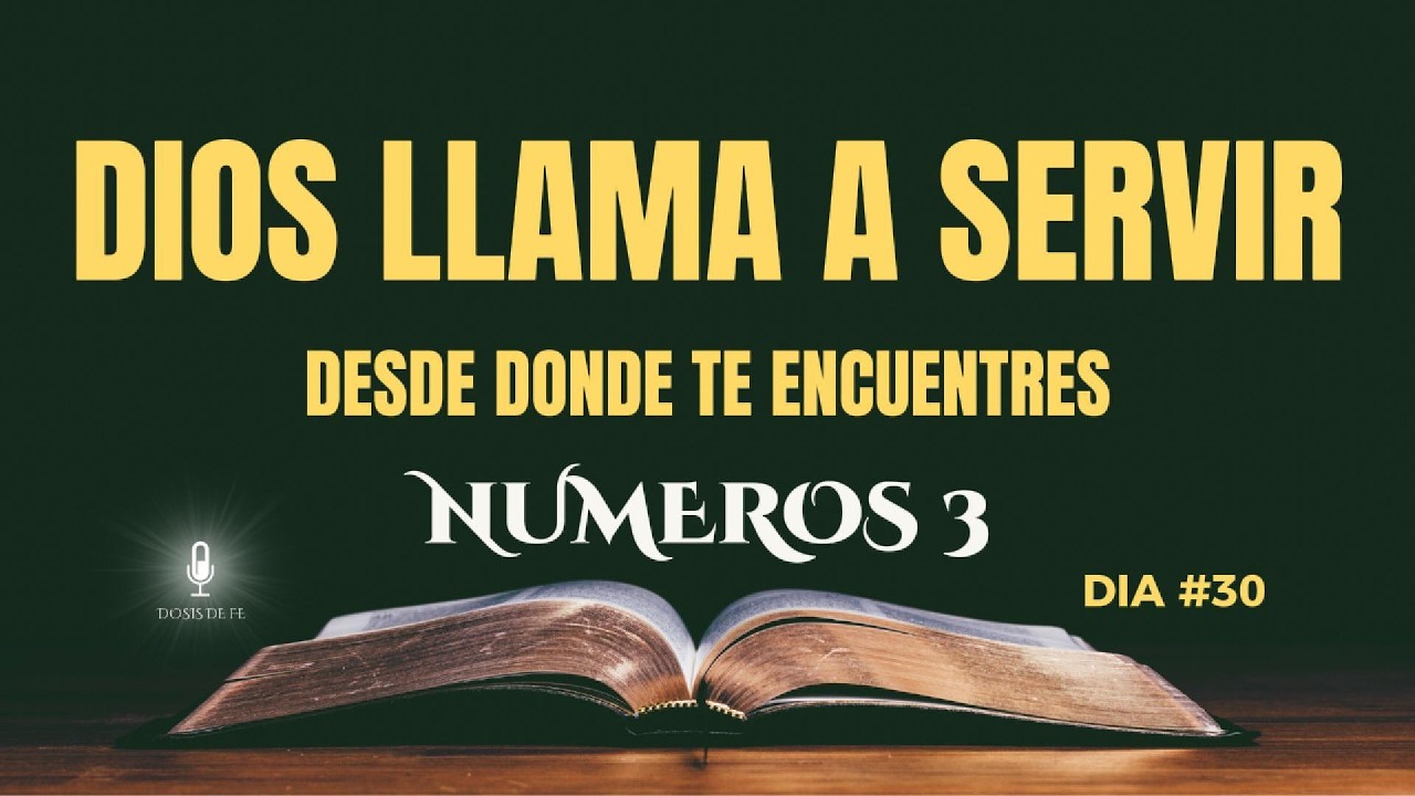 📖 DOSIS DIARIA DE FE – DÍA 30📍 Basada en Números 3🕊️ Dios llama a servir cerca de Su presencia