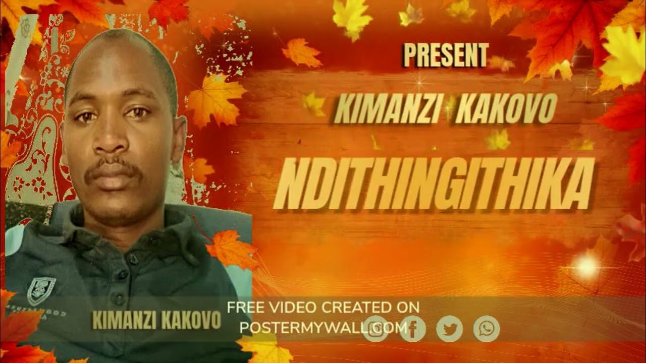 NDITHINGITHIKA  BY   KIMANZI KAKOVO