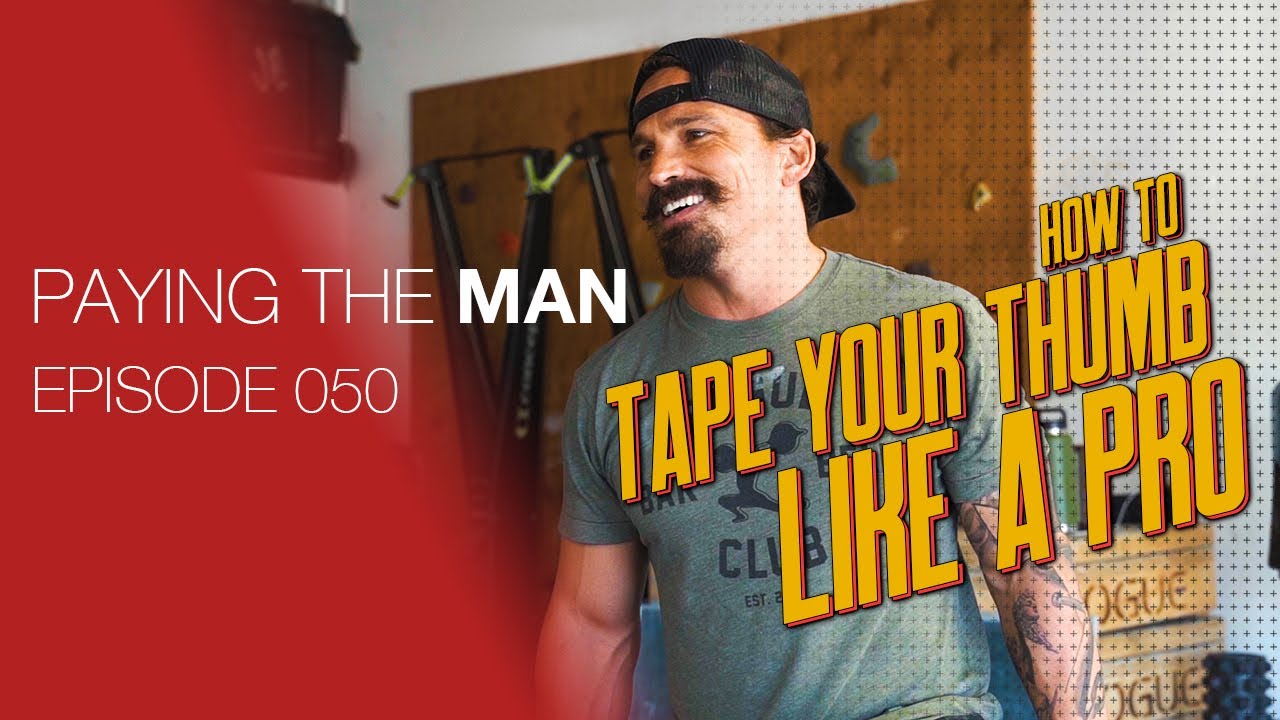 Great Capacity Workout + Taping Thumbs 101 | Paying the Man Ep.050