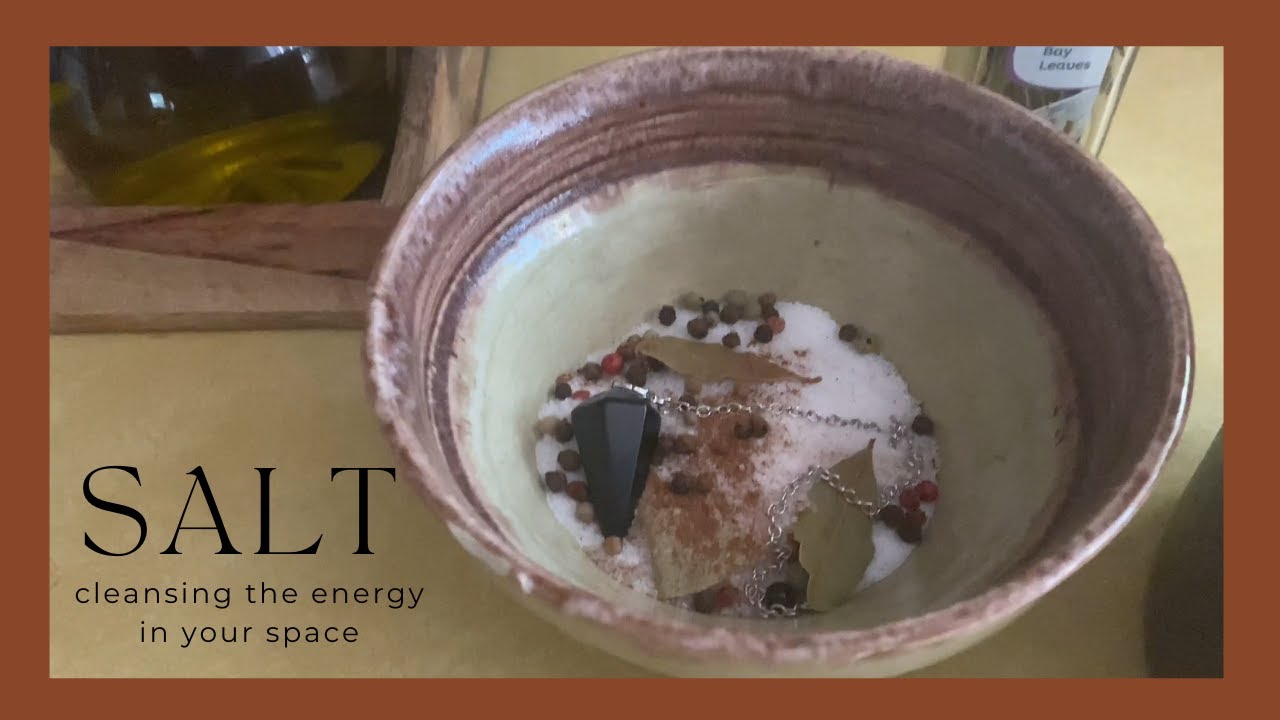 Using SALT To Cleanse The Energy In Your Home