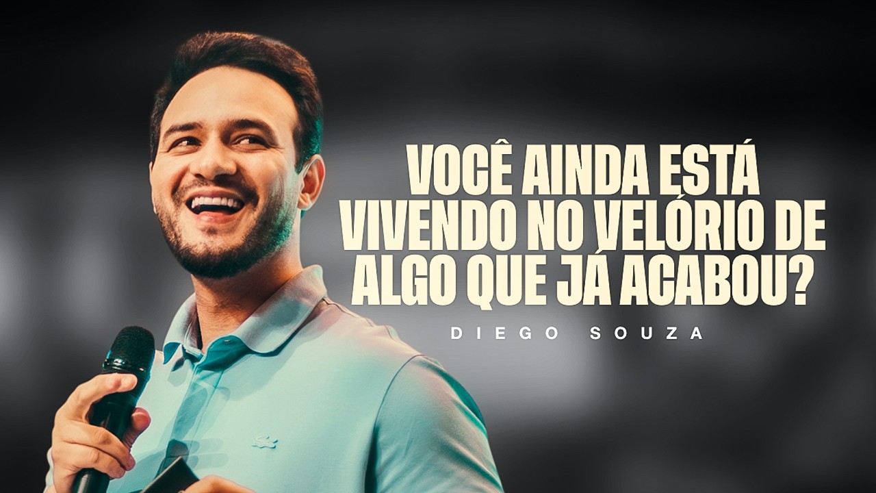 Você ainda está vivendo no velório de algo que já acabou?  - Bispo Diego Souza