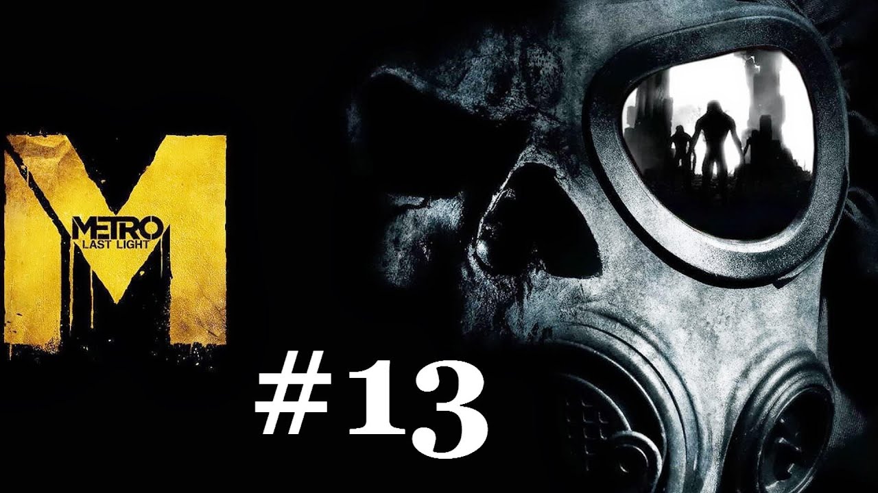 Metro Last Light ~ Shadow Ranger Hardcore Difficulty Walkthrough ~ Part 13 ~ Bandits