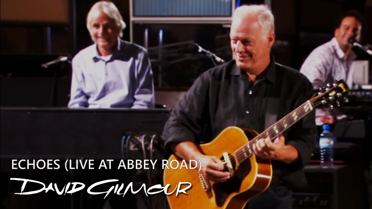 David Gilmour - Echoes (Live at Abbey Road)