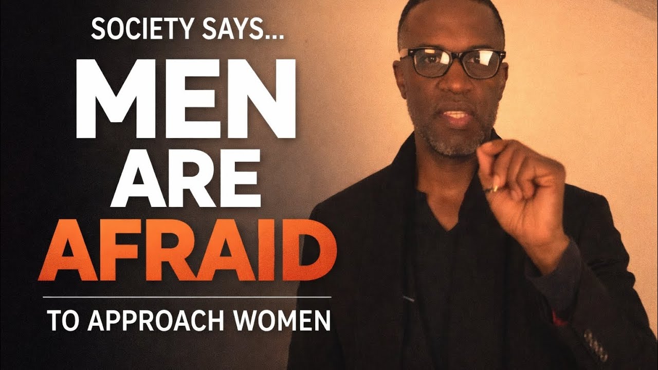 Why Society Makes Men Afraid to Approach Women
