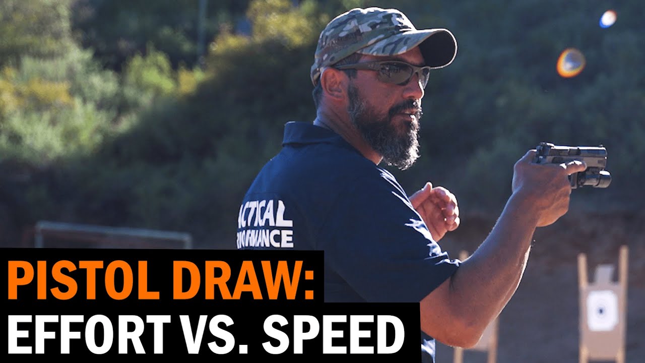 The Pistol Draw: Effort vs Speed with Tactical Performance Center