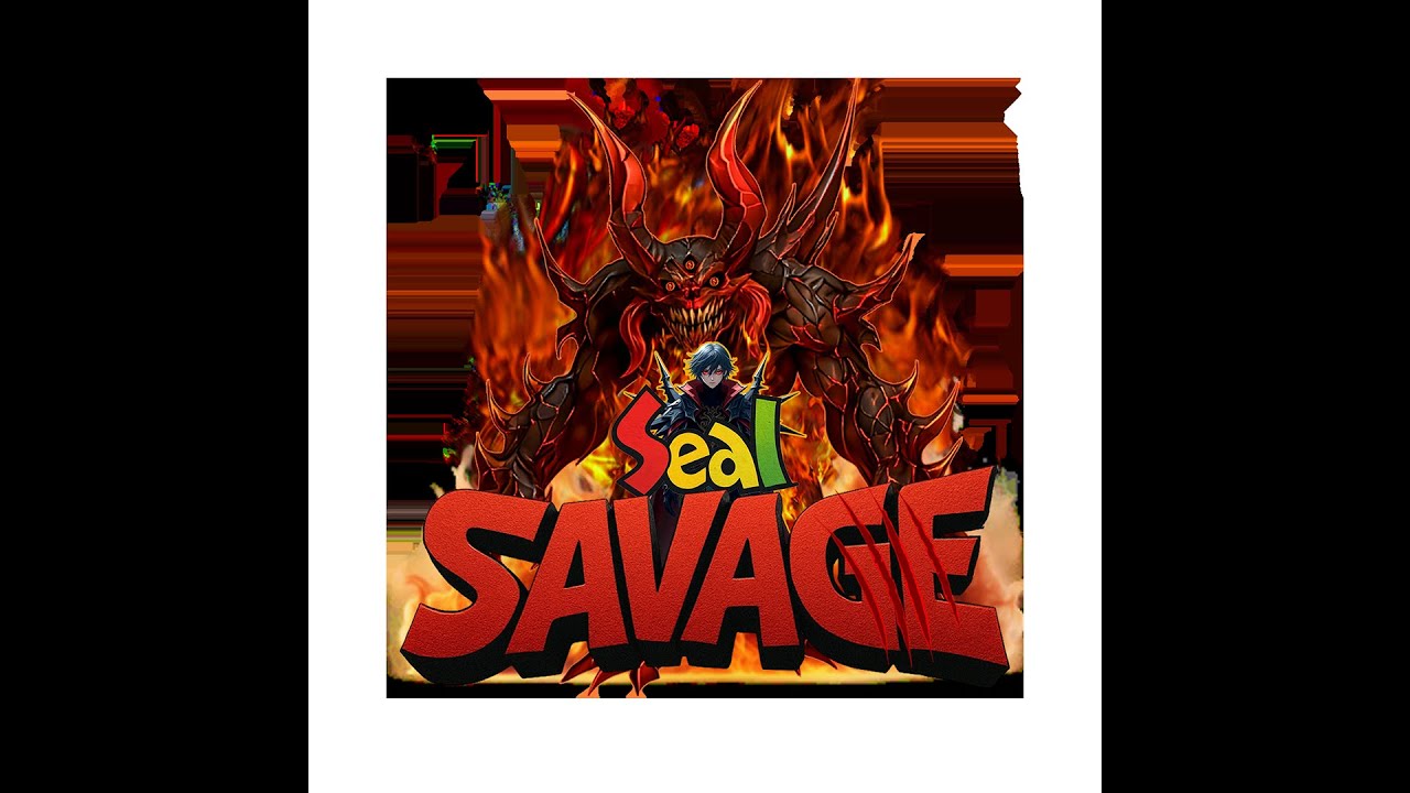 SEAL SAVAGE - MAEN MAEN MAENNNNN