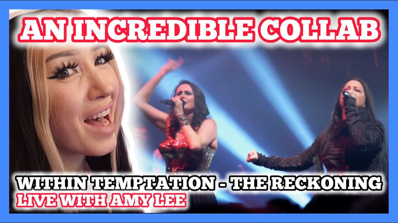 WHEN TWO FORCES CREATE MAGIC! | Within Temptation - The Reckoning reaction (Live with Amy Lee)